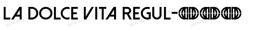 La Dolce Vita Regul字体转换